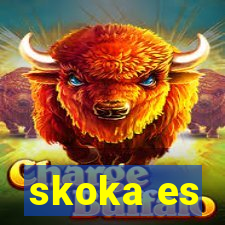 skoka es